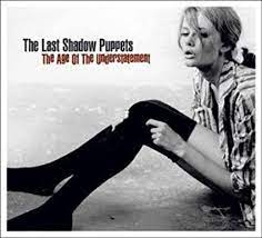 LAST SHADOW PUPPETS - The age of the understatement LP